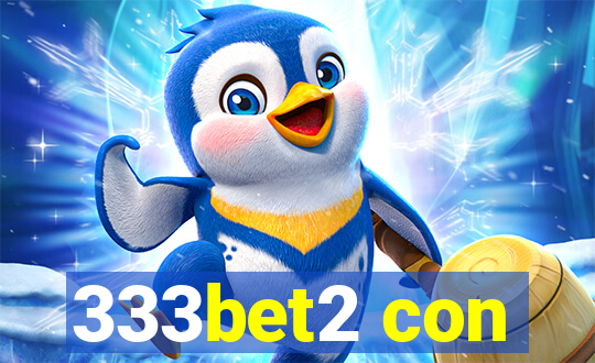 333bet2 con